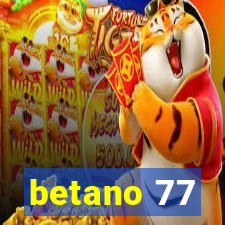 betano 77